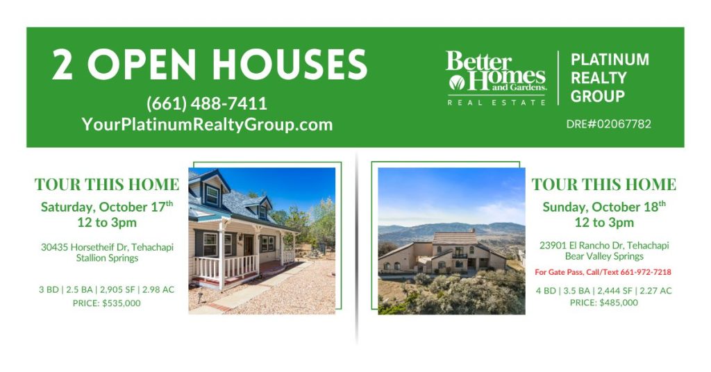 open houses in Tehachapi Horsethief Dr and El Rancho Dr October 17 and 18, 2026 12-3pm 